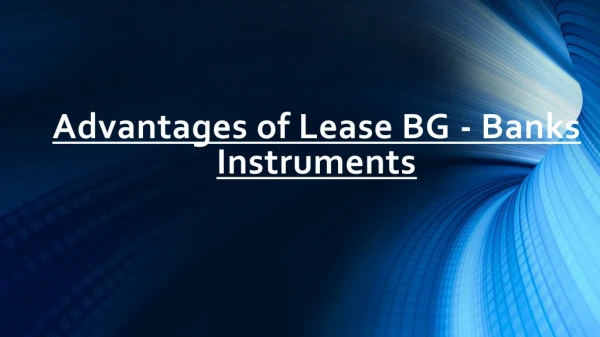 Banks Instruments - Advantages of Lease BG