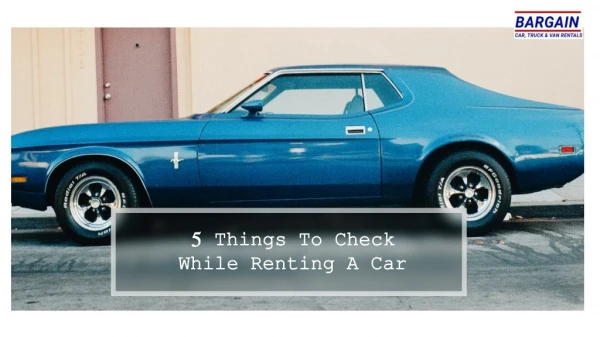 5 Things To Check While Renting A Car