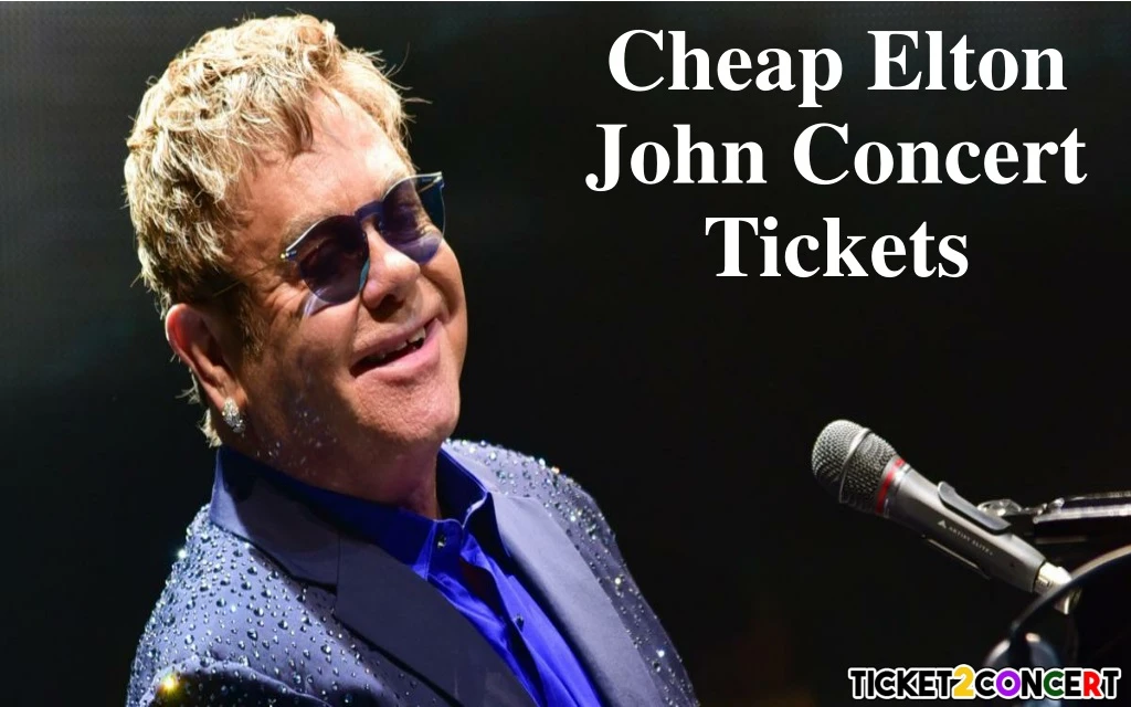 cheap elton john concert tickets