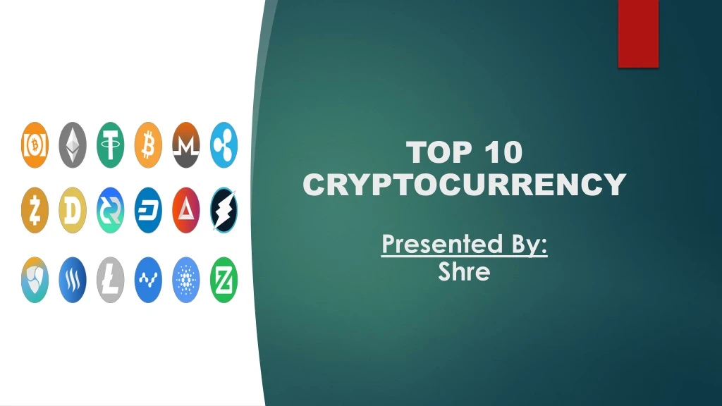 top 10 cryptocurrency presented by shre