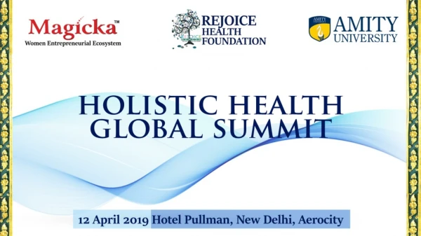 Holistic health global summit magicka rejoice and amity