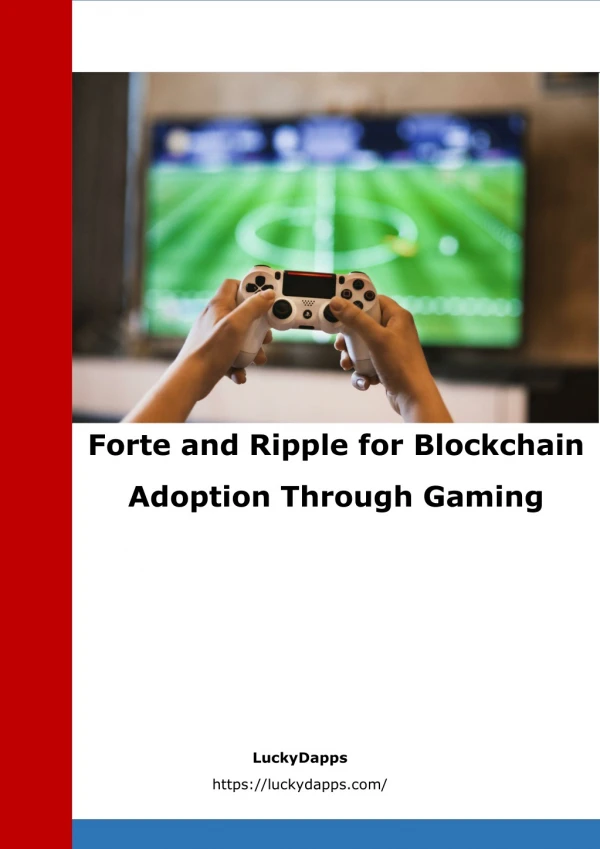 Forte and Ripple for Blockchain Adoption Through Gaming