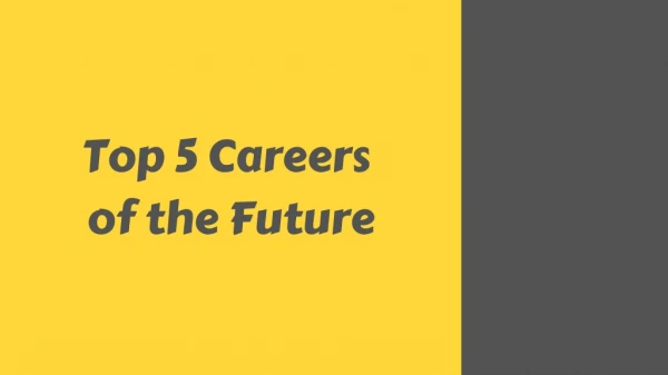 Top 5 Careers of the Future