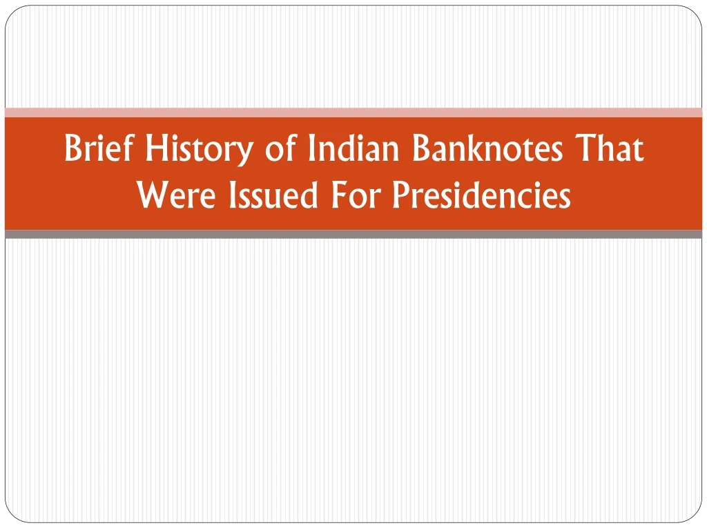 brief history of indian banknotes that were issued for presidencies