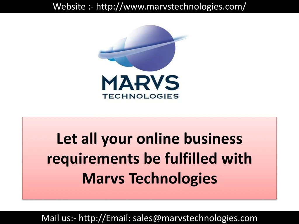 let all your online business requirements be fulfilled with marvs technologies