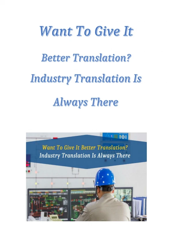 Want To Give It Better Translation? Industry Translation Is Always There