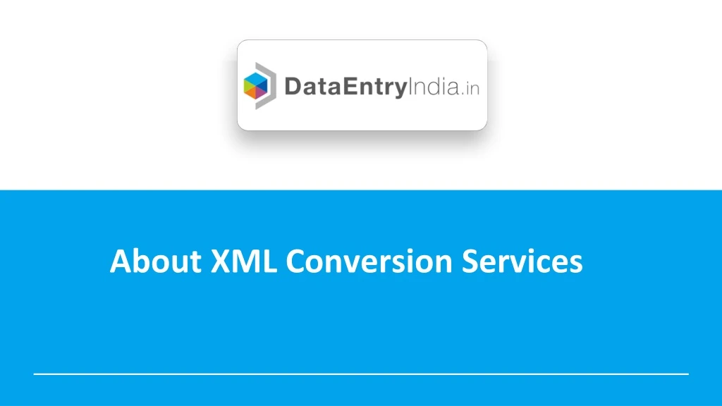 about xml conversion services
