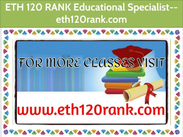 ETH 120 RANK Educational Specialist--eth120rank.com
