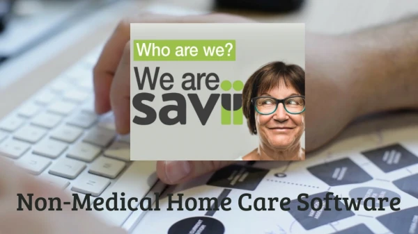 Best Non-Medical Home Care Software - Savii Care