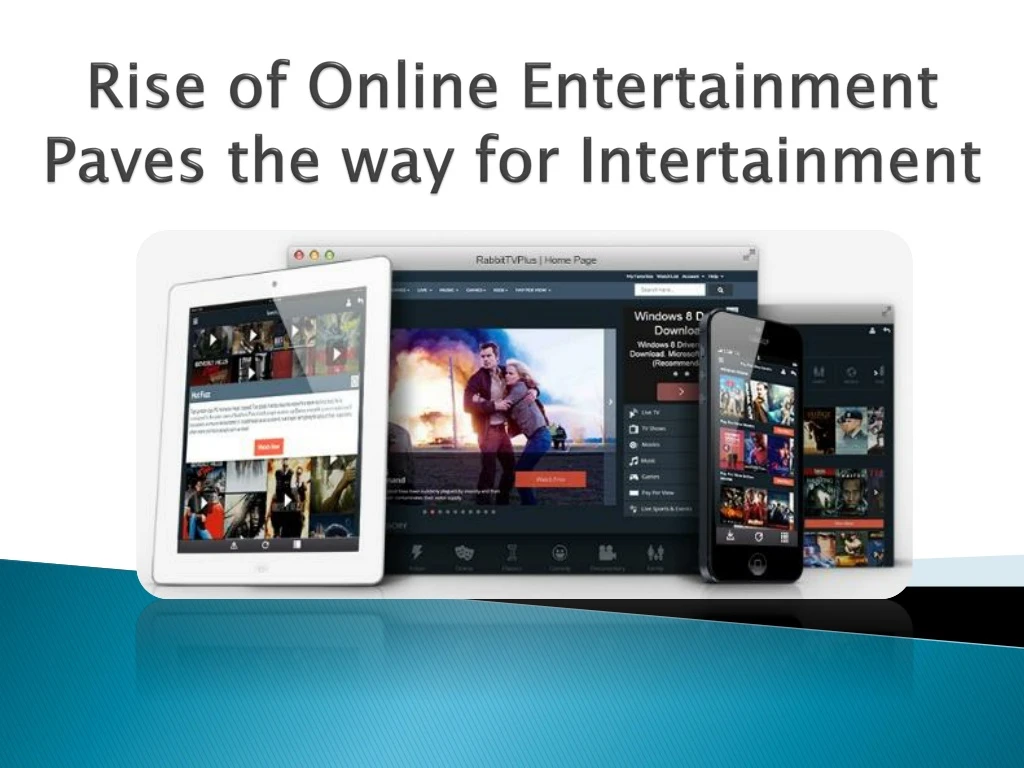 rise of online entertainment paves the way for intertainment