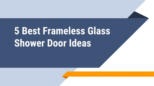5 Best Frameless Glass Shower Door Design Ideas