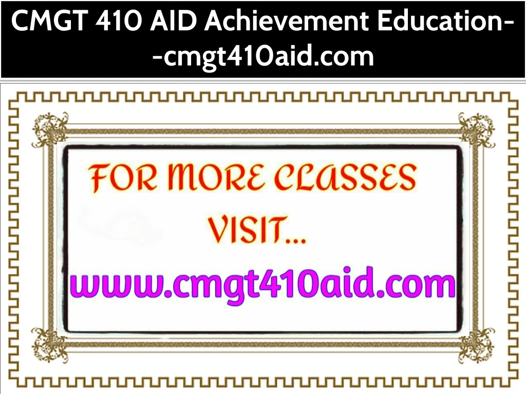 cmgt 410 aid achievement education cmgt410aid com