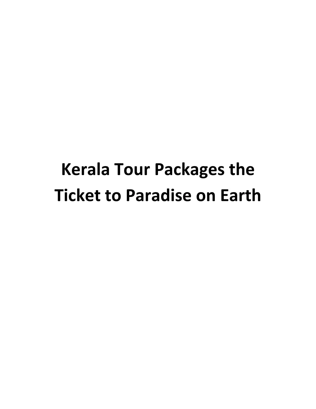 kerala tour packages the ticket to paradise