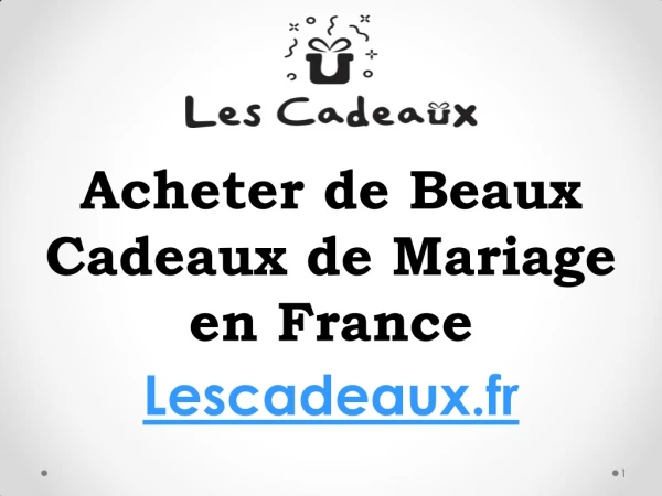 Acheter de beaux cadeaux de mariage en France