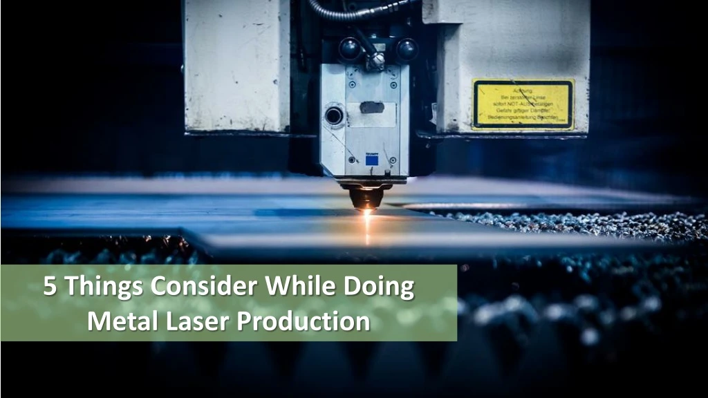5 things consider while doing metal laser