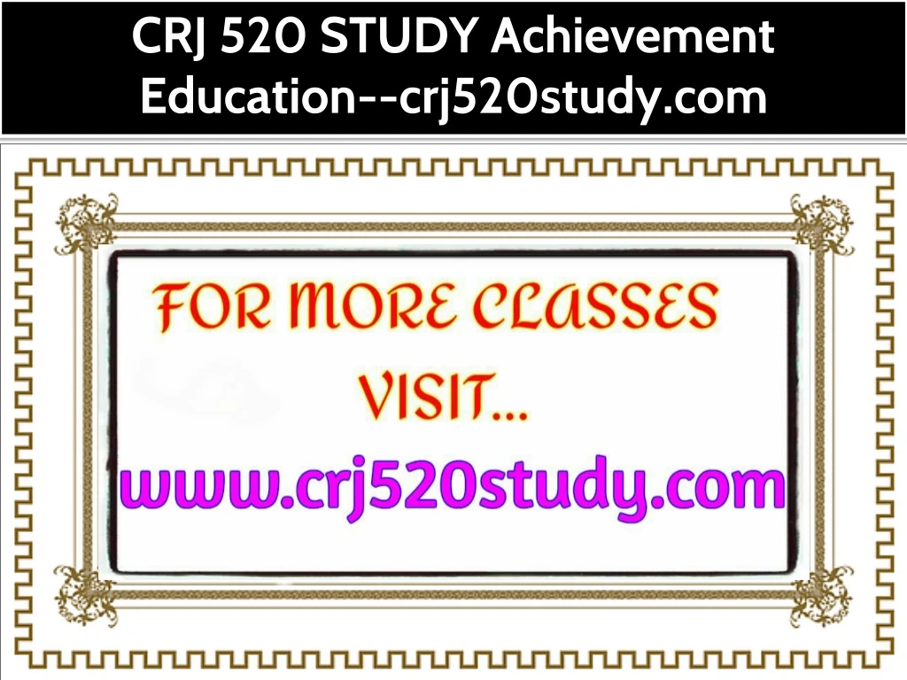 crj 520 study achievement education crj520study