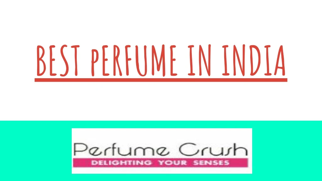 best perfume in india