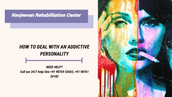 HOW TO DEAL WITH AN ADDICTIVE PERSONALITY ( Drug & Alcohol Addiction)