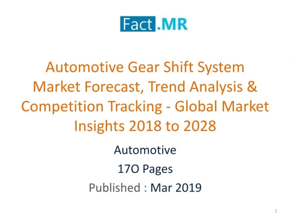 Automotive Gear Shift System Market Forecast, Global Market Insights 2018 to 2028