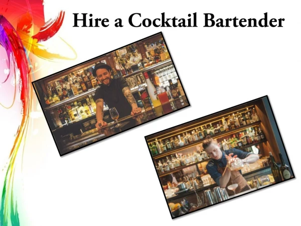 Hire a Cocktail Bartender for Your Private Party