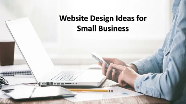 Website Design Ideas for Small Business