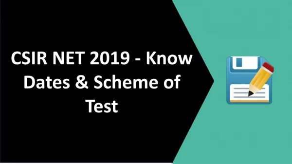 CSIR NET Exam - Know the Dates & Scheme of Test