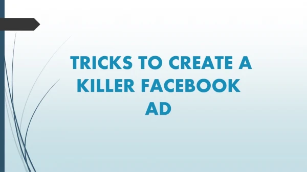 TRICKS TO CREATE KILLER FACEBOOK AD