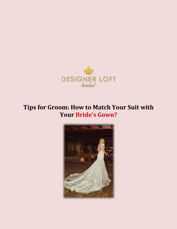 Tips for Groom: How to Match Your Suit with Your Bride’s Gown?