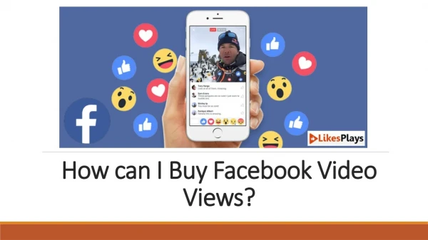 How can I Buy Facebook Video Views?