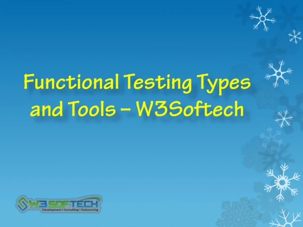 Functional Testing Types and Tools - W3Softech