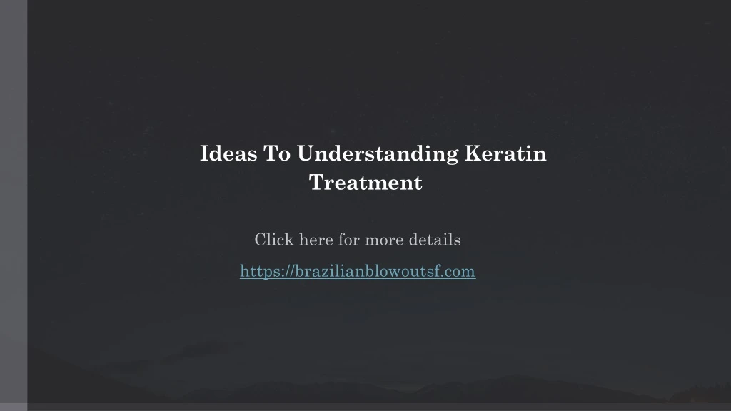 ideas to understanding keratin treatment