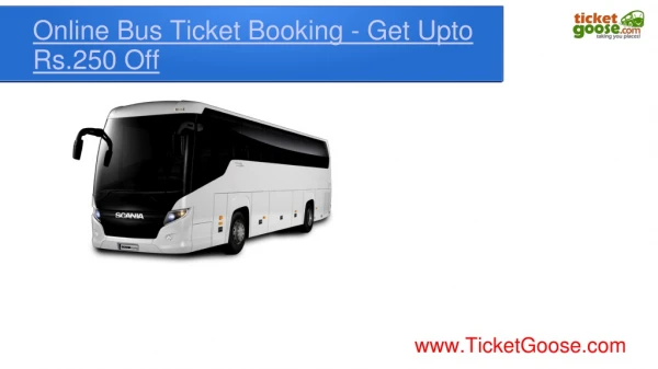 Online Bus Ticket Booking - Get Upto Rs.250 off