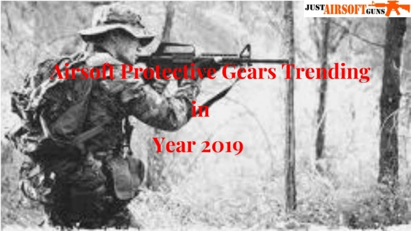Top Airsoft Protective Gear 2019
