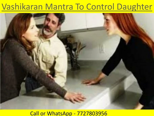 Vashikaran Mantra To Control Daughter