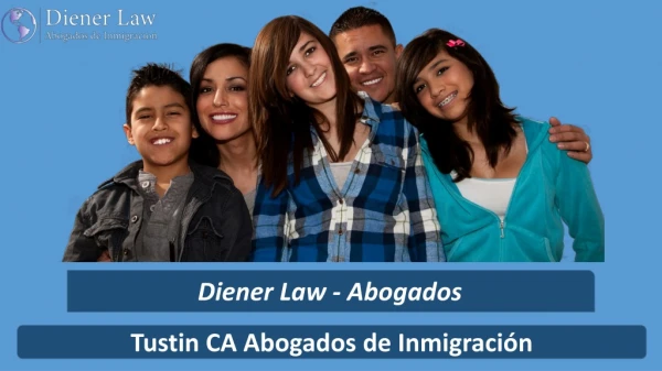 Tustin CA Abogados de Inmigración