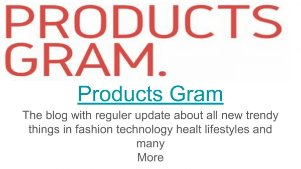 Products Gram: Know what's trending in Fashion, Tech and Beauty