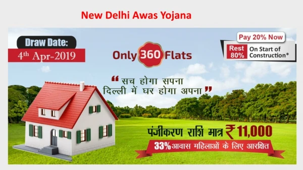 Homes Of Happiness With New Delhi Awas Yojana