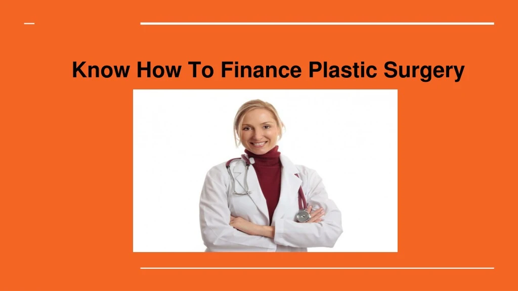 know how to finance plastic surgery
