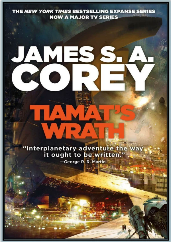 [PDF] Free Download Tiamat's Wrath By James S. A. Corey