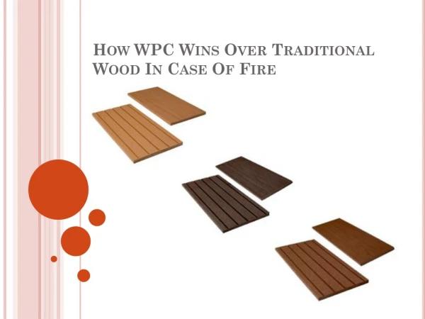 How WPC Wins Over Traditional Wood In Case Of Fire