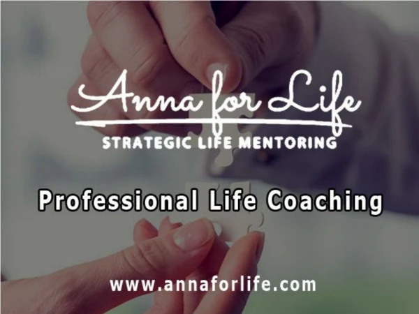 Professional Life Coaching – Anna For Life