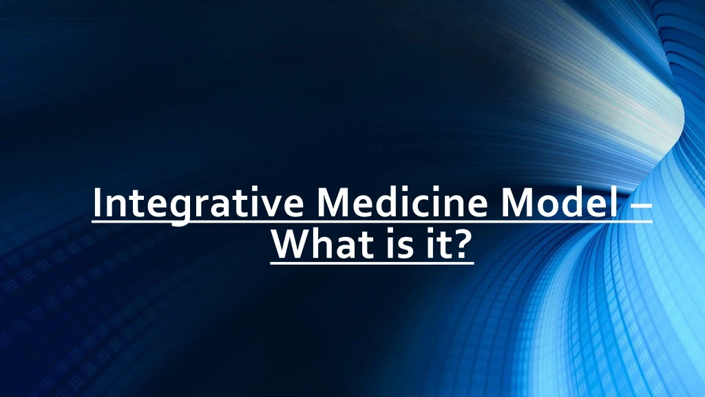 integrative medicine model what is it