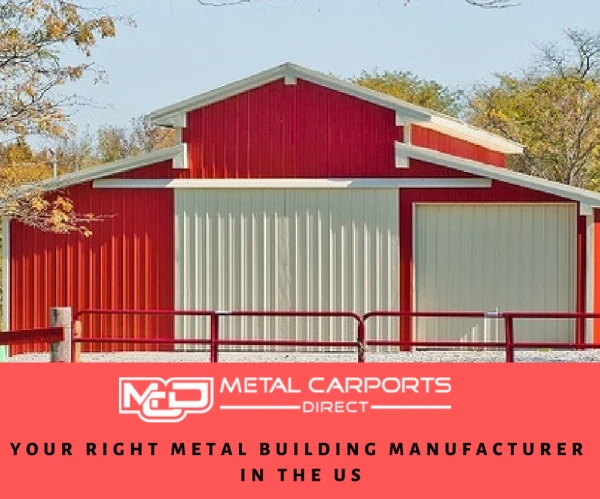 Your Right Metal Building Manufacturer In The US
