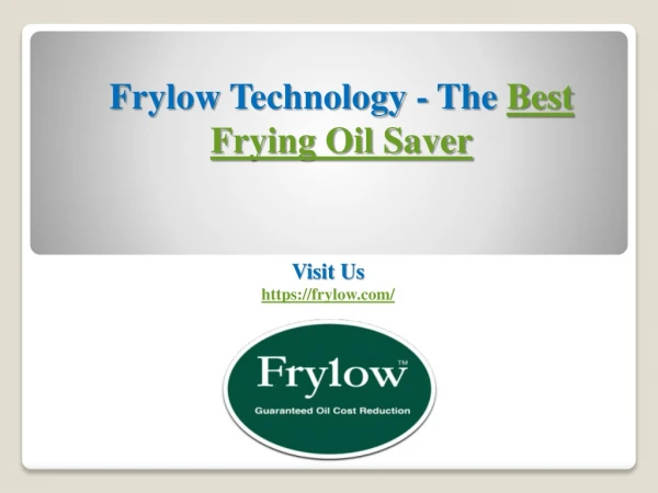 Frylow Technology -The Best Frying Oil Saver