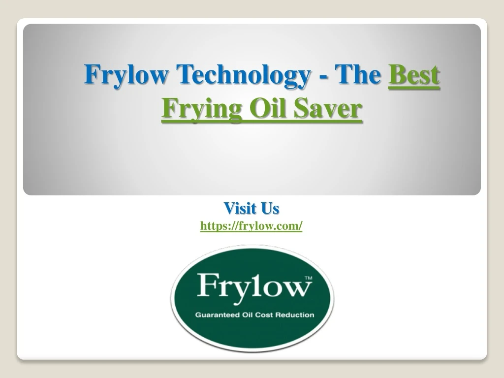 frylow technology the best frying oil saver