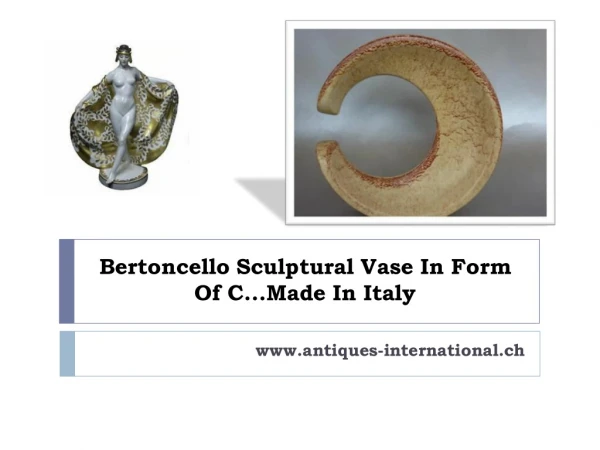 Bertoncello Sculptural Vase In Form Of C...Made In Italy