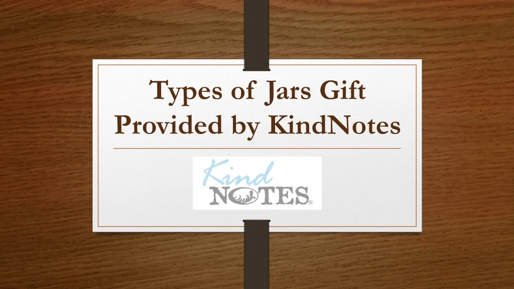 types of jars gift provided by kindnotes