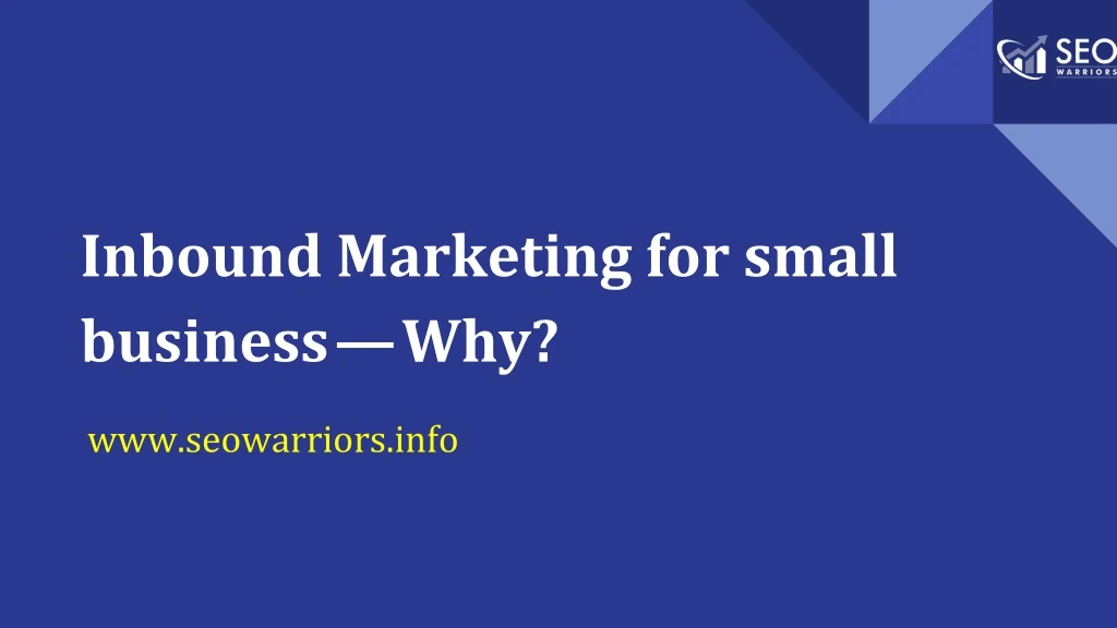 inbound marketing for small business why