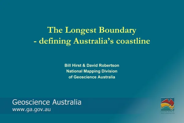 The Longest Boundary - defining Australia s coastline