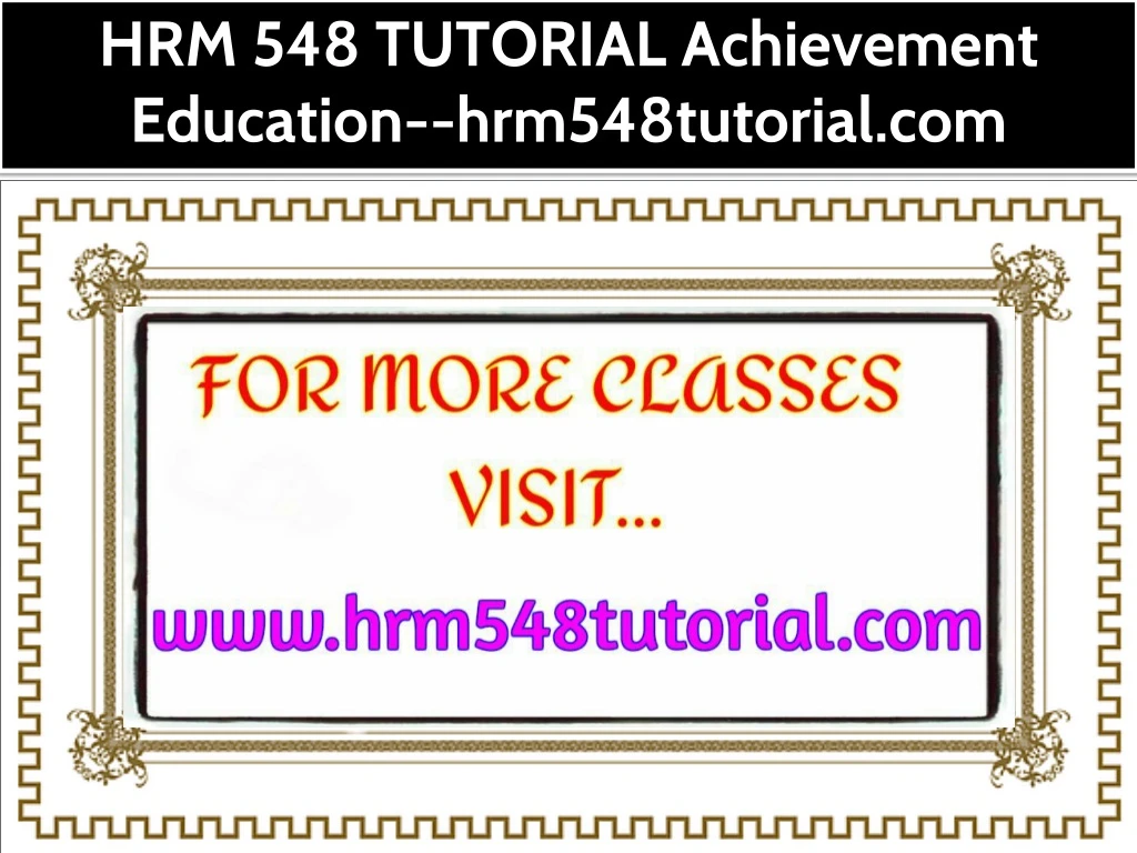 hrm 548 tutorial achievement education